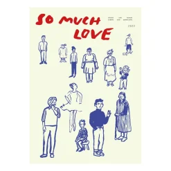 Paper Collective Julisteet^So Much Love juliste, 30 x 40 cm